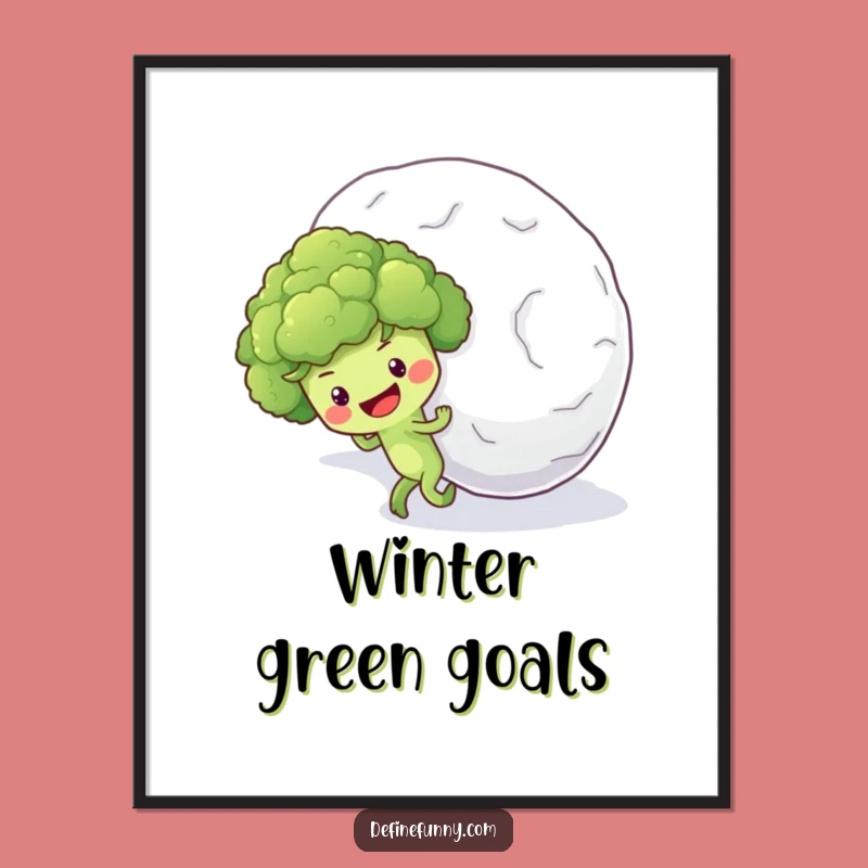 Funny Broccoli Snowball Poster: Optimistic Veggie Uphill Art