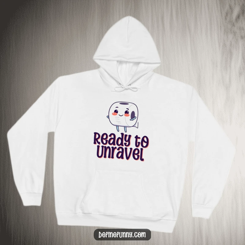 Funny Hoodie: Cheerful toilet paper roll character unrolling itself with glee, offering humorous comfort and a lighthearted vibe.