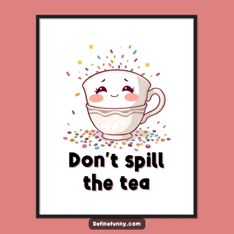 Free Printable Wall Art: Funny Teacup Confetti Hide Downloadable Decor