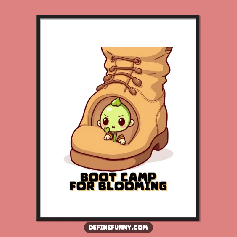 Funny Free Printable Sprout Wall Art - Boot Struggle Downloadable Decor