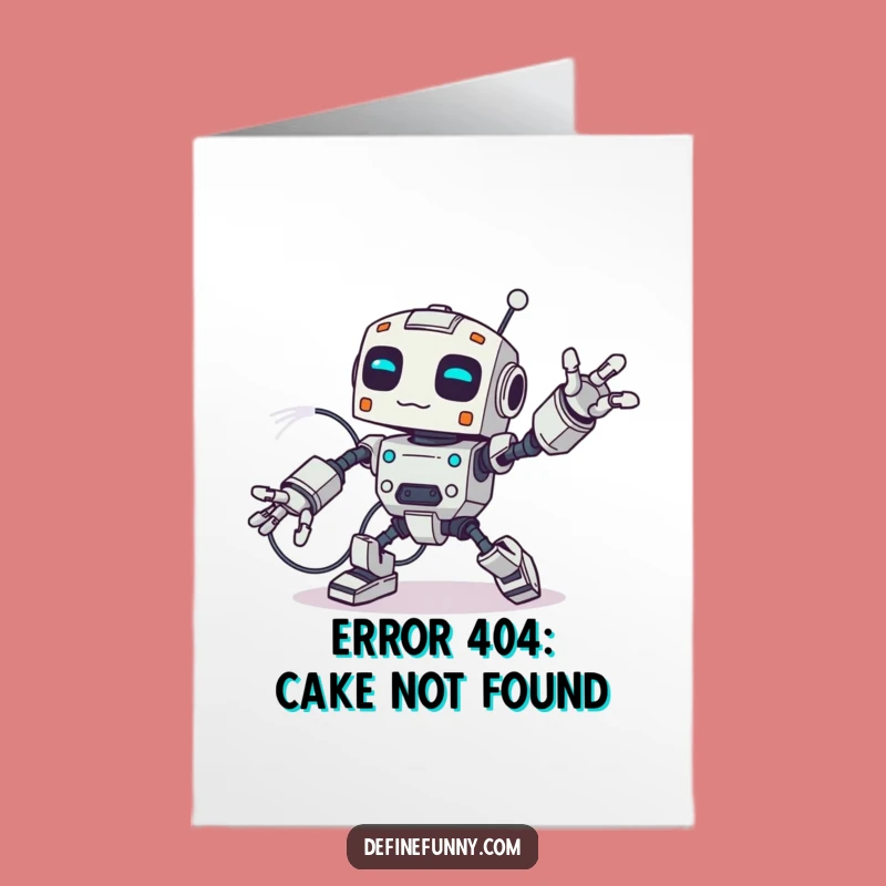 Funny Free Printable Robot Birthday Card - Clumsy Bot Downloadable Gift Greeting