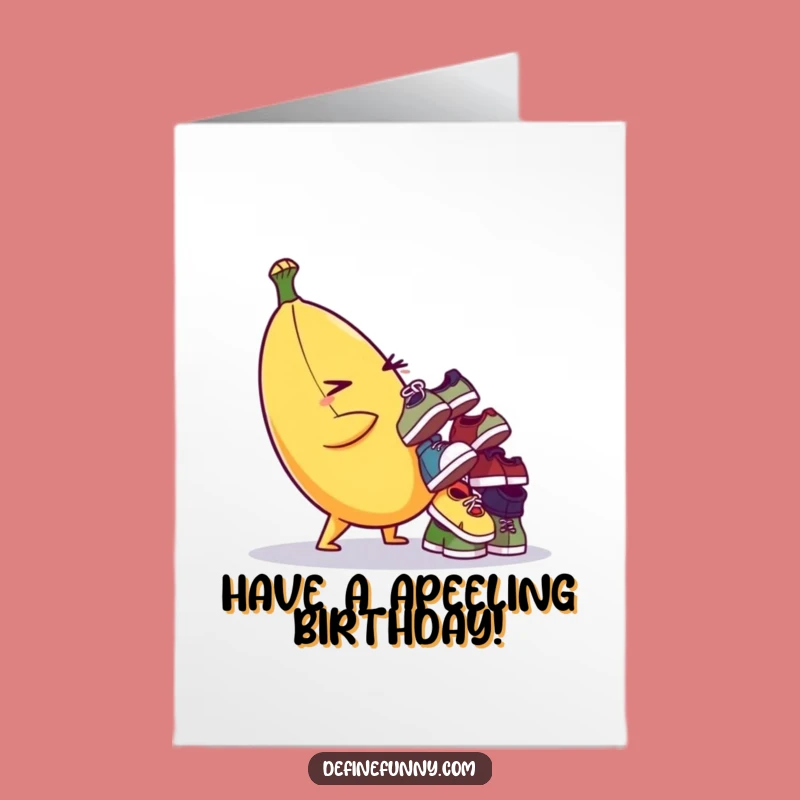 Funny Free Printable Banana Birthday Card - Hilarious Shoe Balancing Act Downloadable Greeting