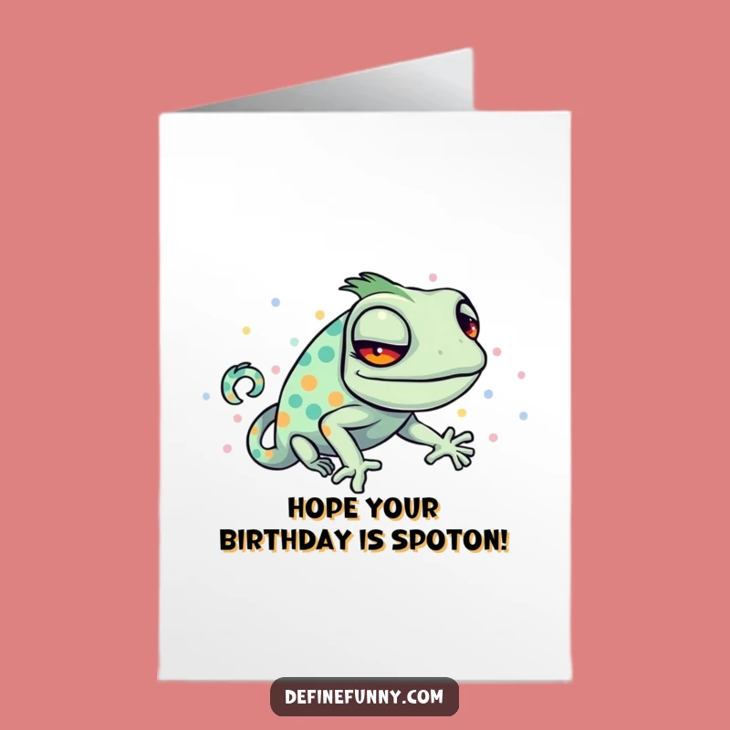 Free Printable Funny Chameleon Birthday Card - Polka Dot Fail Downloadable