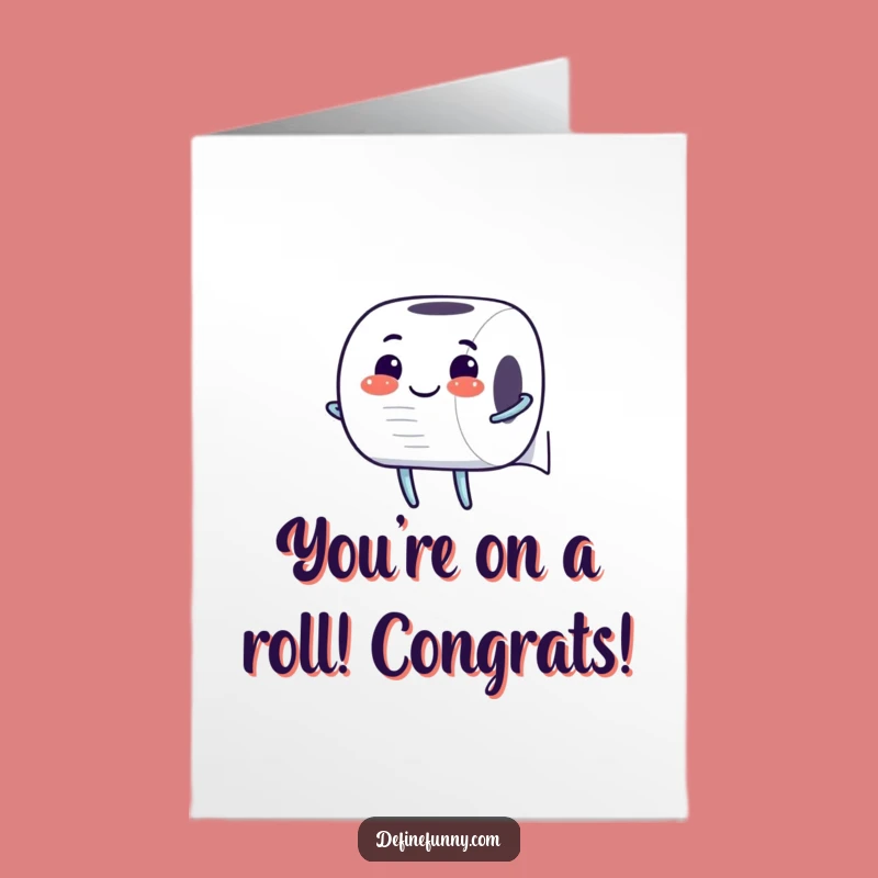 Free Printable Congrats Card: Toilet Paper Rolls Out Success with Glee