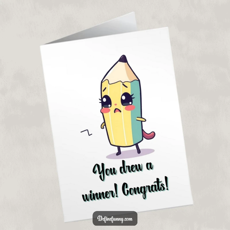 Funny Free Printable Congratulations Card: Nervous pencil character drawing its own escape route, celebrating cleverness.