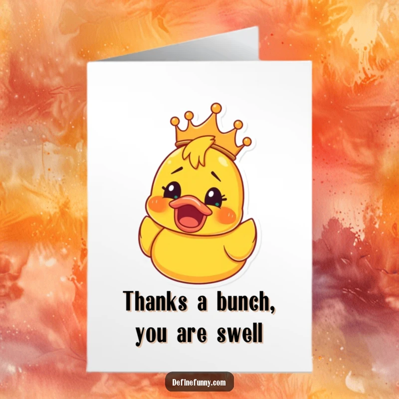 Funny Free Printable Thank You Card: A crowned rubber ducky has a shocked expression, adding humor to thanks.