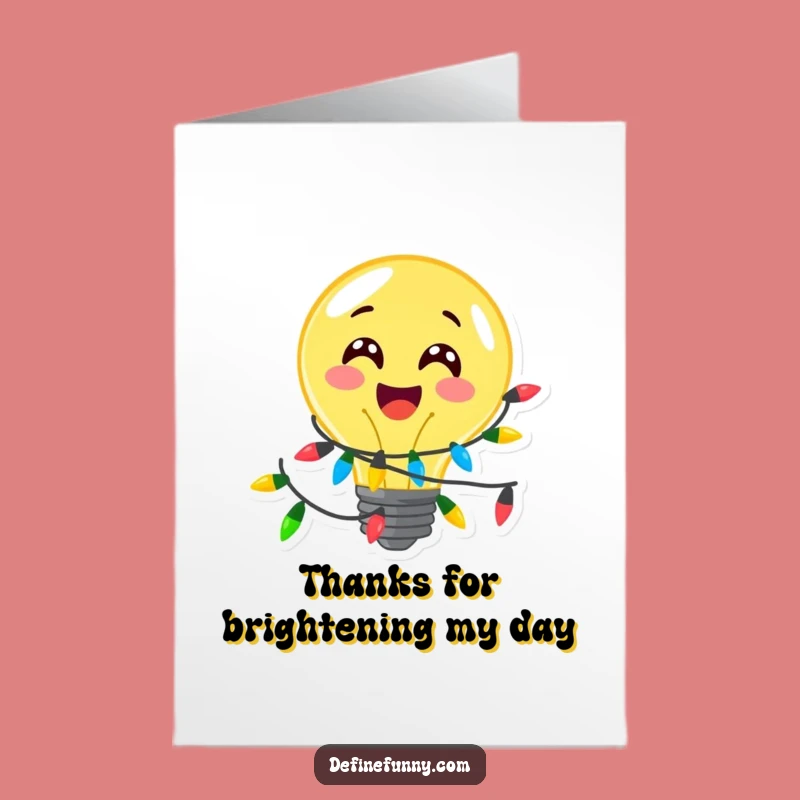 Free Printable Humorous Thank You Card: Lightbulb's Bright Thanks!