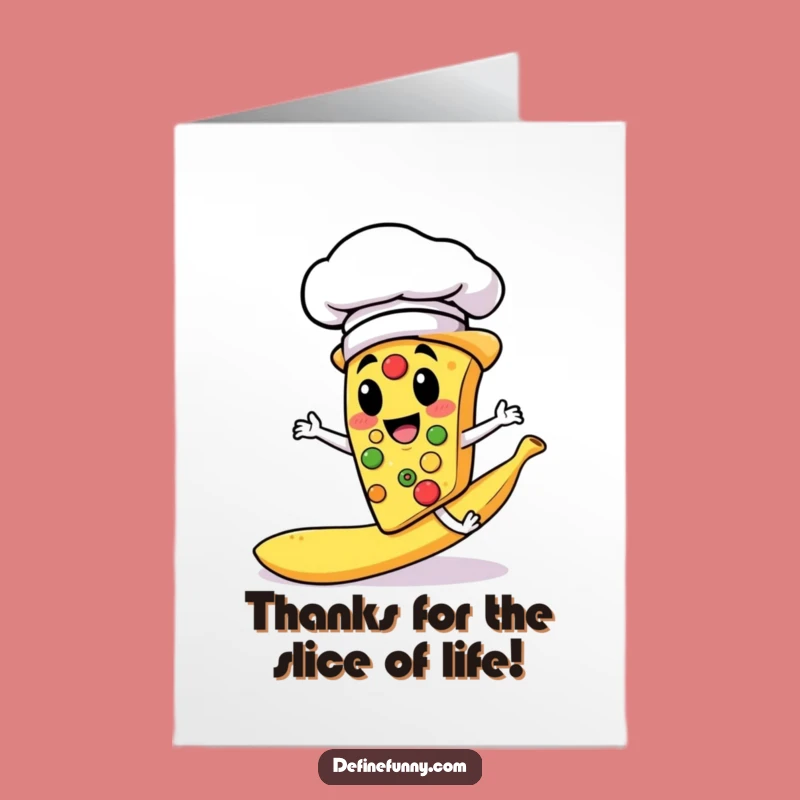 Funny Free Printable Thank You Card - Pizza Chef's Slippery Thanks for Your Kindness